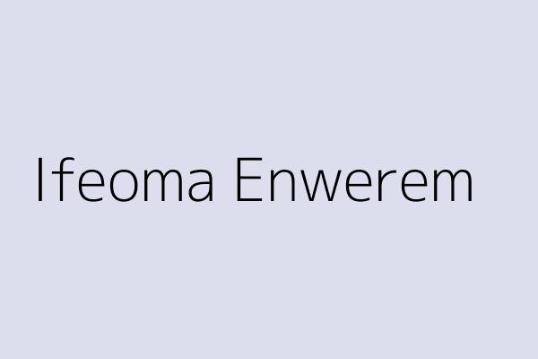 Ifeoma Enwerem